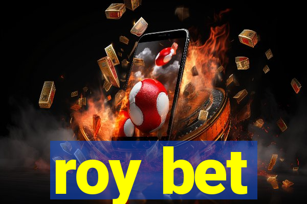 roy bet